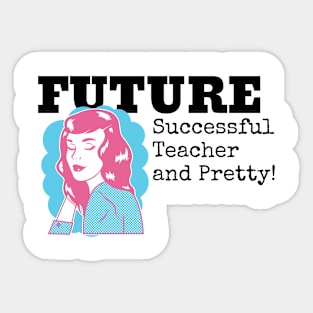 Successful Teacher, And Pretty Sticker